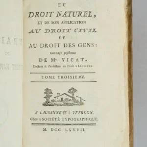 Traité du Droit Naturel, & de l’Application de ses Principes au Droit Civil et au Droit des Gens