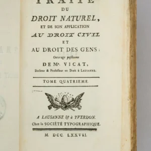 Traité du Droit Naturel, & de l’Application de ses Principes au Droit Civil et au Droit des Gens
