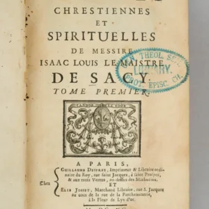 Lettres Chrétiennes et Spirituelles de Messire Isaac Louis Le Maistre de Sacy